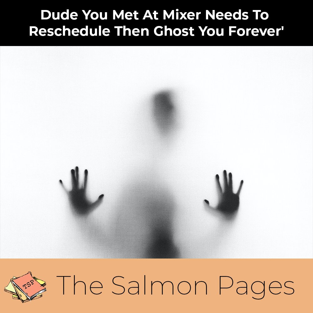 salmonpages's tweet photo. Dude You Met at Mixer Needs to Reschedule Then Ghost You Forever

More breaking news at:
https://t.co/LKHSshdxzn

#breakingnews #satire #humor #comedy #haha #networking #mixer #hollywood https://t.co/dkr73weRcm