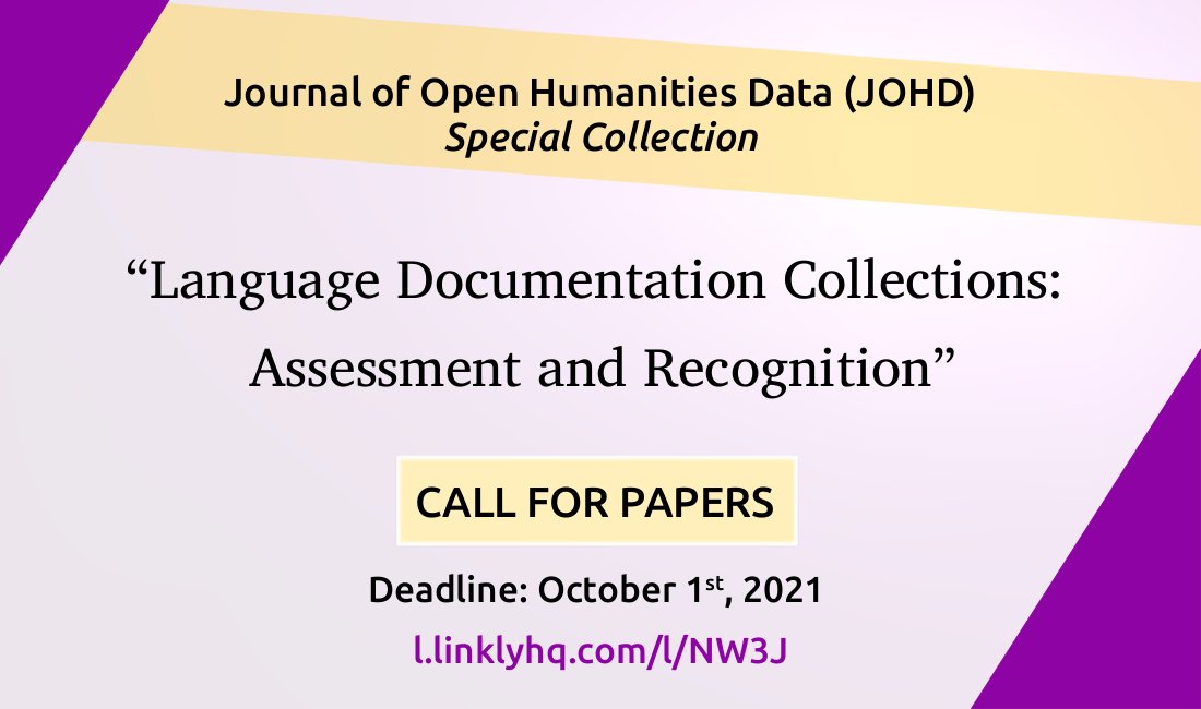 #johdnews
📢Calling for submissions for a Special Collection with @up_johdLanguage, titled "Language Documentation Collections: Assessment and Recognition"

Guest editors <a href="/rtgriscom/">Richard T. Griscom</a>, @parnopaeus, and <a href="/thejourneyler/">theJourneyler</a>

Deadline: October 1st, 2021

Full call: l.linklyhq.com/l/NW3J