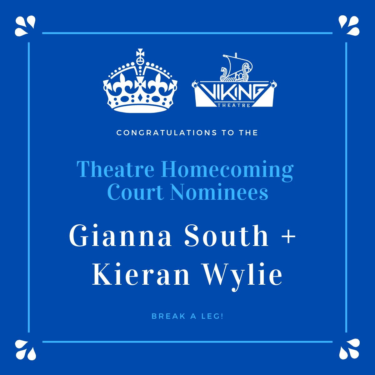 Congratulations to this year's Viking Theatre Homecoming Court Nominees, seniors Gianna South and Kieran Wylie! Break a leg! 👑