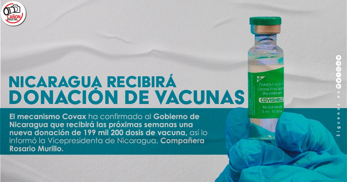 ‼️Confirman que Nicaragua recibirá mediante el mecanismo Covax una donación de 199 mil 200 dosis de vacunas contra el Covid-19.💉

#PatriaBenditaYLibre
#2021SoberaniaEnMiTierra
#Nicaragua
#10Septiembre