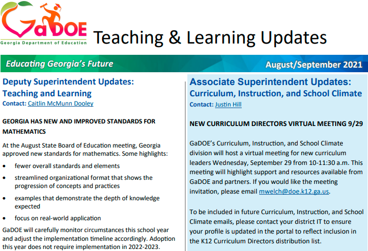 Read the Aug/Sept issue of the T&amp;L Newsletter. 

It's full of resources!

📰Highlights: 

▶️ New &amp; Improved Mathematics Standards
▶️ New Curriculum Directors Mtg 9/29
▶️ PD Links
▶️ New GA Home Classroom Digital Learning Plans
▶️ New team member intros

bit.ly/GaDOE-TL-Augus…
