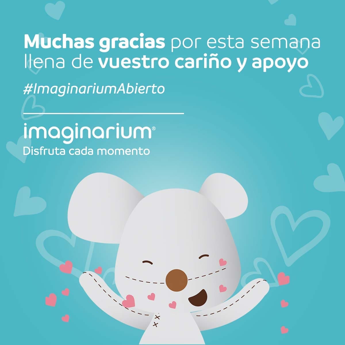 En esta semana nos habéis hecho sentiros muy cerca con todo vuestro cariño y apoyo. Estad seguros de que estamos trabajando y creando pensando en vosotros. 

Gracias por ayudarnos a decir bien alto y claro: #ImaginariumAbierto