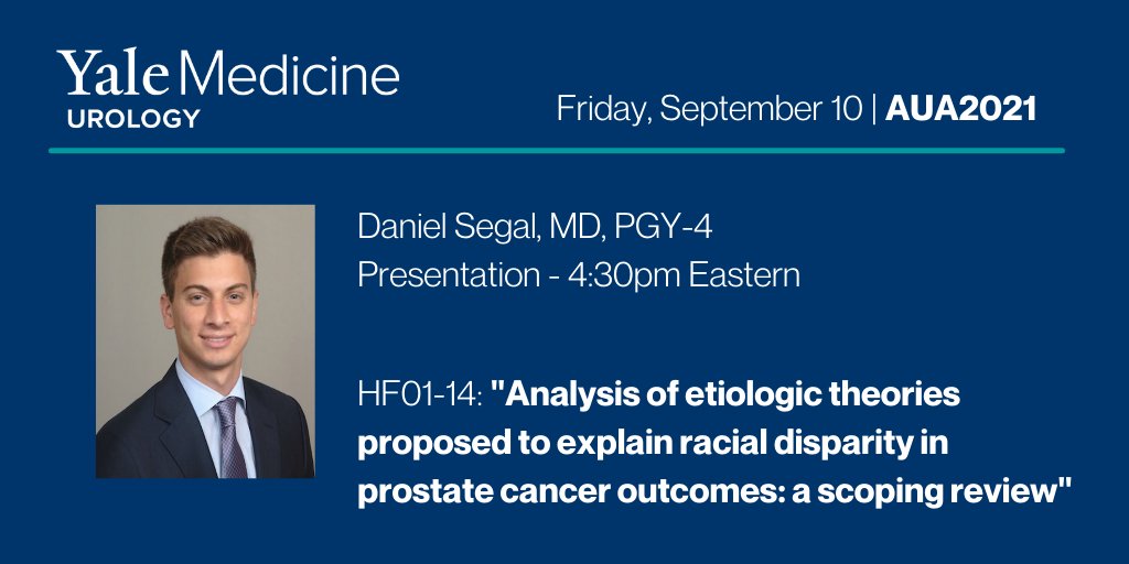 Daniel Segal, MD, PGY-4, @dsegal24 will be presenting an abstract at 4:30pm which reviewed how #racialdisparity in #prostatecancer outcomes has been attributed in studies. #HF01-14 #AUA21 @YNHH @YaleMed