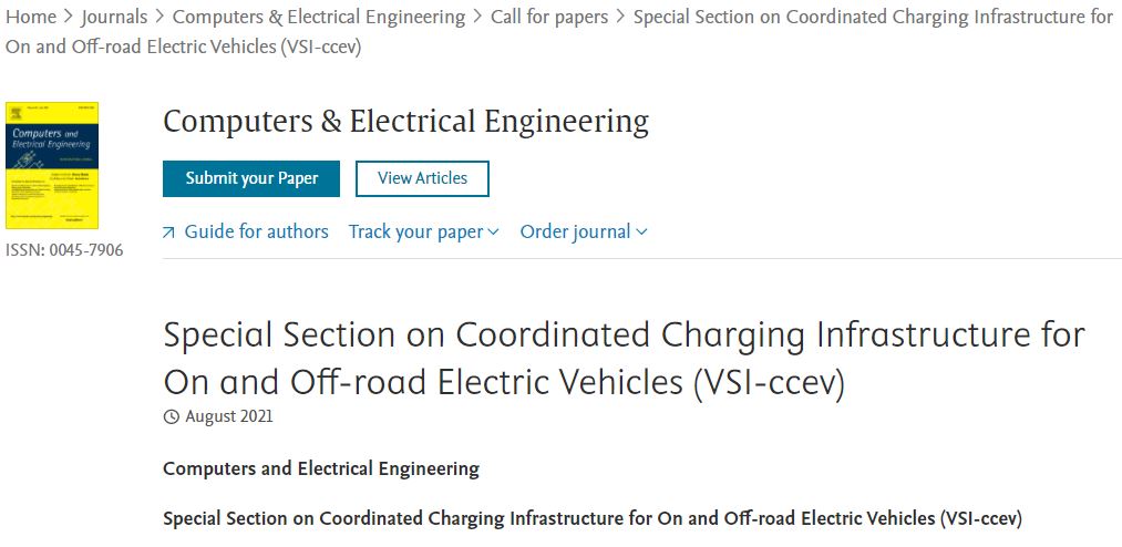 Call for Papers: Special Section in Computers &amp; Electrical Engineering (Impact Factor 3.818) on, "Coordinated Charging Infrastructure for On and Off-road Electric Vehicles (VSI-ccev)".
Please click the below URL for a detailed call for papers and topics:
journals.elsevier.com/computers-and-…