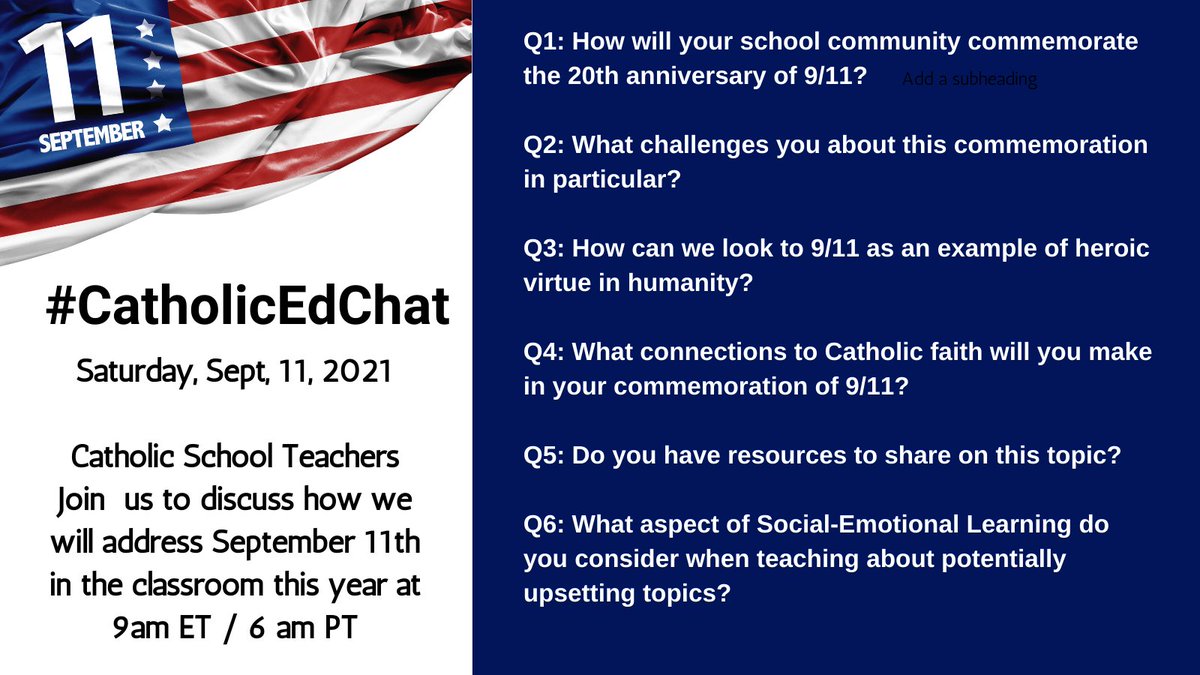 Join #catholicedchat tomorrow at 9 am   with <a href="/adkopp76/">Andrea D. Browne</a> and <a href="/procedoproject/">The Procedo Project</a>  as we talk about #September11 school resources