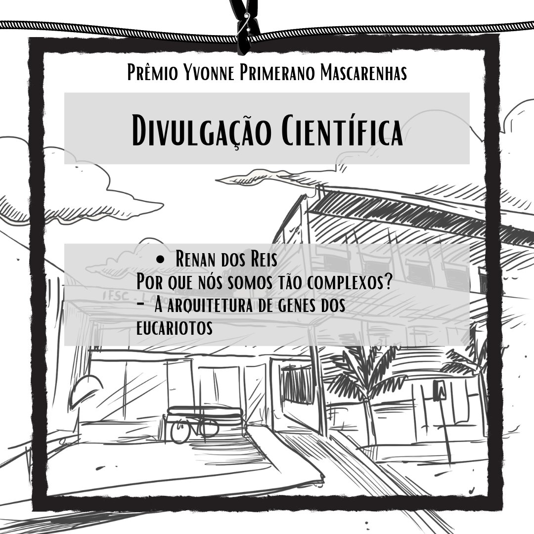 SIFSC12's tweet photo. Divulgação Científica:
- Renan dos Reis
"Por que nós somos tão complexos? - A arquitetura de genes dos eucariotos." https://t.co/8OUyOnjQmO