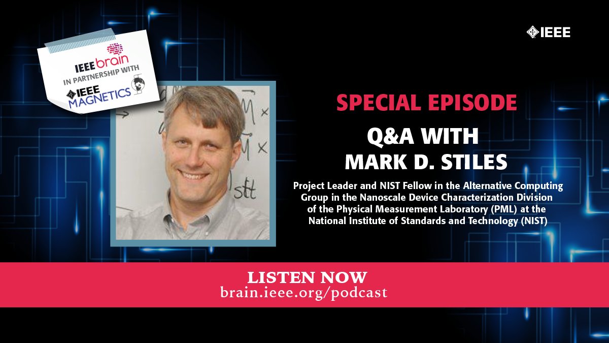 IEEE SMCS (@ieee_smcs) on Twitter photo Just in time for your weekend listening is our new <a href="/IEEEBrain/">IEEE Brain</a> #podcast. Produced in conjunction with <a href="/IEEEMagSoc/">IEEE MagSoc</a>, this episode features a Q&A with <a href="/NIST/">National Institute of Standards and Technology</a>'s Dr. Mark D. Stiles about #neuroscience, #brain-inspired #computing, advice for #students, and more: brain.ieee.org/podcast/ Just in time for your weekend listening is our new <a href="/IEEEBrain/">IEEE Brain</a> #podcast. Produced in conjunction with <a href="/IEEEMagSoc/">IEEE MagSoc</a>, this episode features a Q&A with <a href="/NIST/">National Institute of Standards and Technology</a>'s Dr. Mark D. Stiles about #neuroscience, #brain-inspired #computing, advice for #students, and more: brain.ieee.org/podcast/