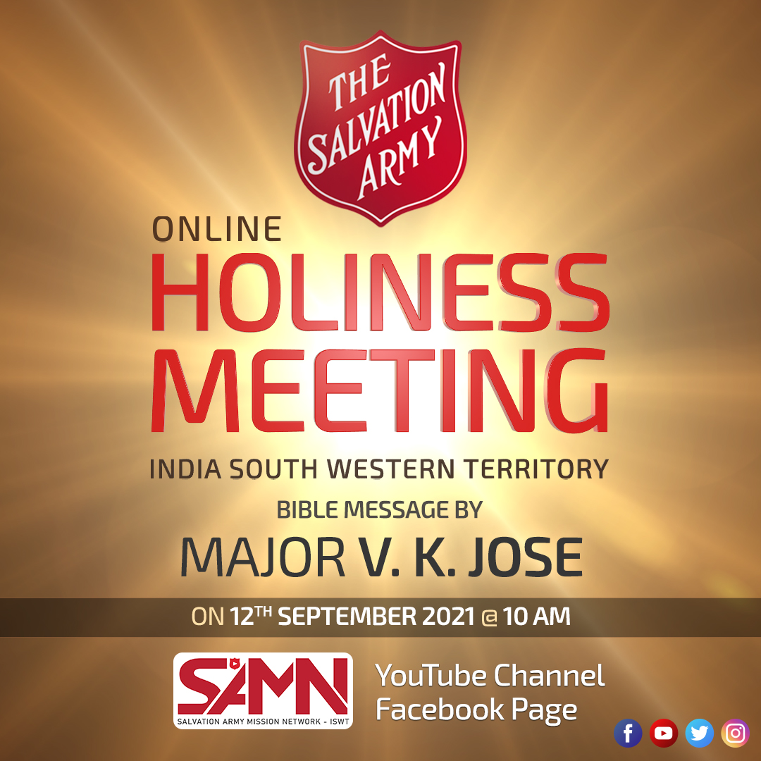 SAMNISWT's tweet photo. The Salvation Army-India South Western Territory
ONLINE HOLINESS MEETING  
Let’s worship together! This Sunday, 12th September 2021, join us at 10am
Bible Message by Major V. K. Jose ( Divisional Commander, Nedumangadu Division )
and support from Songsters Brigade – THQ https://t.co/AuMMS6rh0e