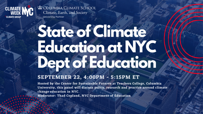 Climate Week starts 9/20! Join us for The State of Climate Education at NYC Department of Education on Wednesday 9/22/2021 4-5:15pm in partnership with <a href="/columbiaclimate/">Columbia Climate School</a> #ClimateWeekNYC #ColumbiaClimateWeek <a href="/ClimateGroup/">Climate Group</a> 

teacherscollege.zoom.us/meeting/regist…