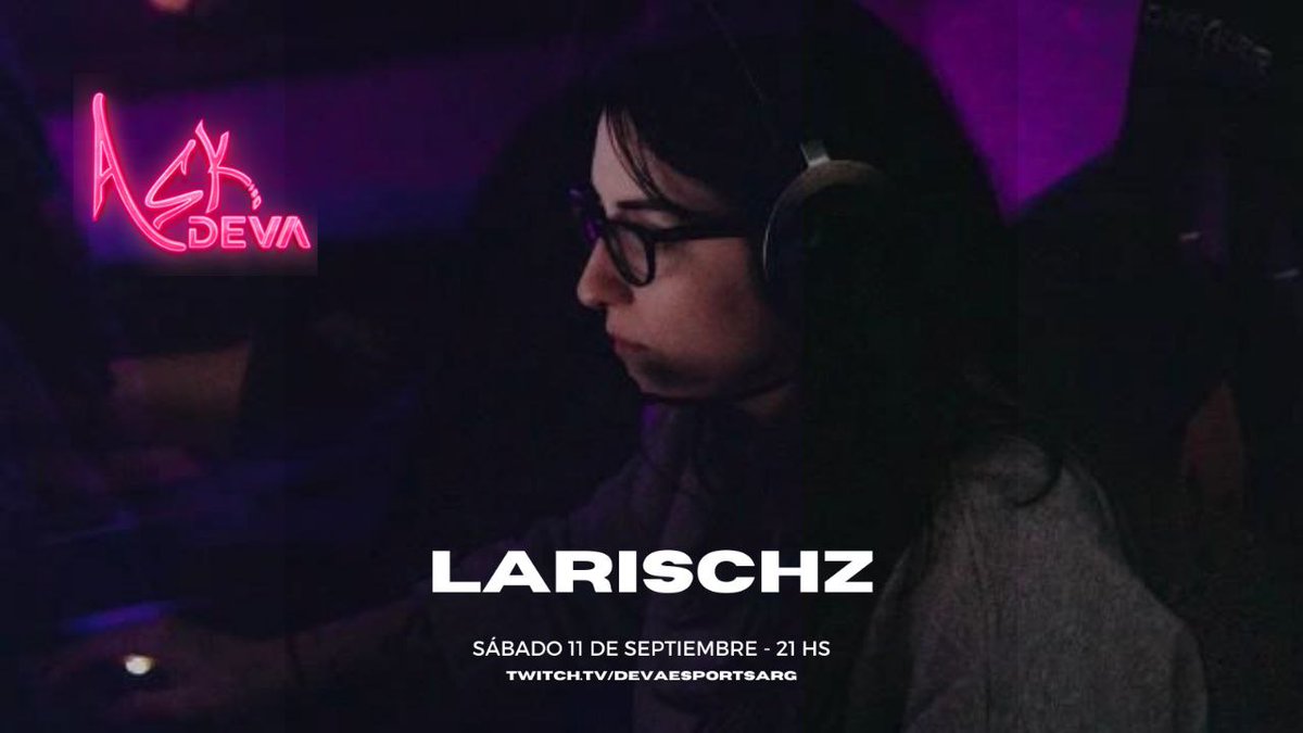 devaesportsarg's tweet photo. A las 21hs tenemos a @larischz_ en vivo en nuestro https://t.co/ALukT0RPAo ! #AskDEVA https://t.co/LfiNzLSNXY