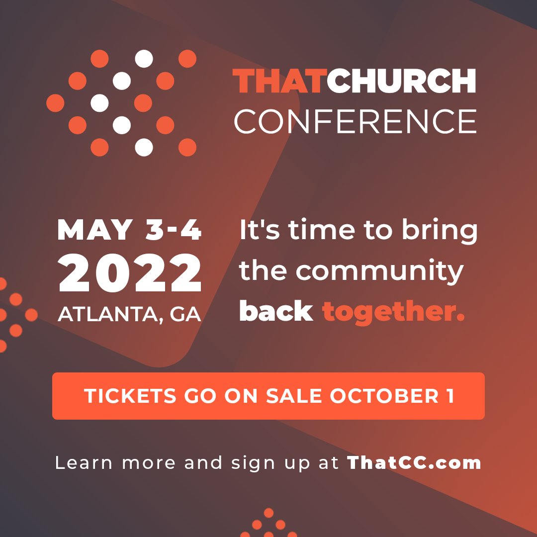ThatChurchConf's tweet image. It&apos;s time. Join us May 3-4, 2022 for That Church Conference! ThatCC.com #THATCC