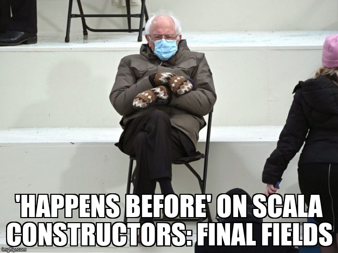 overflow_meme's tweet image. 'Happens before' on Scala constructors: final fields stackoverflow.com/questions/6897… #final #scala #javamemorymodel #happensbefore