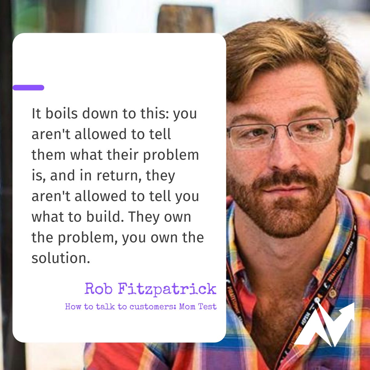 nextbigwhat's tweet photo. It boils down to this: you aren't allowed to tell them what their problem is, and in return, they aren't allowed to tell you what to build. They own the problem, you own the solution.
@robfitz
#nextbigwhat #motivationquote #morningquote #problems #robfitzpatrick #comminucation https://t.co/qKCF8YAeTg