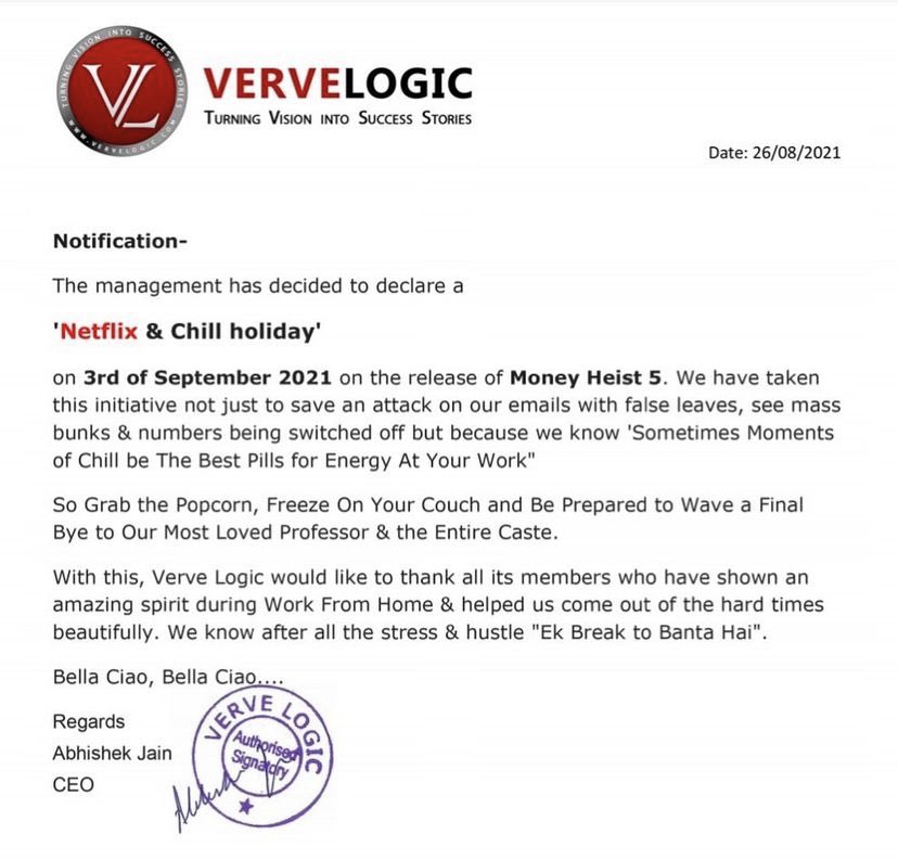 tweetsbyhk's tweet image. #VerveLogic setting a different standard in indian IT sector😍 FYI, they declared September 3 “Netflix and chill holiday” on account of #MoneyHeistSeason5 release. 
have fun guys 🙂 #MoneyHeist #Netflix @NetflixIndia @netflix