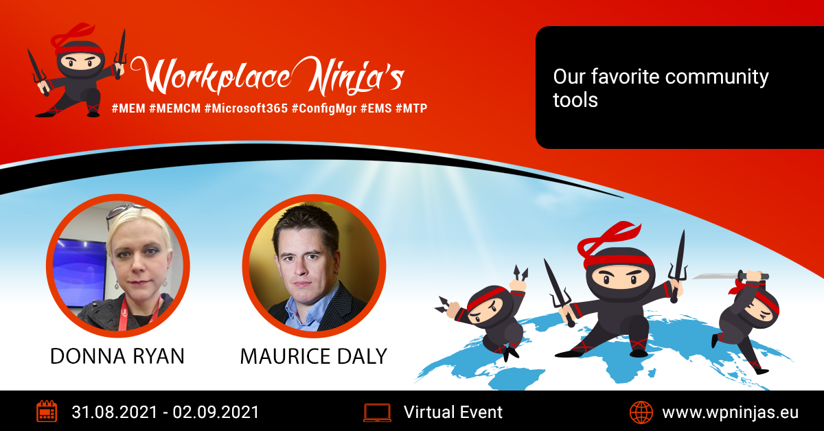 We are happy to present another great session: Maurice Daly (<a href="/modaly_it/">Maurice Daly [MVP]</a>) and Donna Ryan (@TheNotoriousDRR) are having a session about “Our favorite community tools”.

Are you going to join?
#WPNinjaS #ConfigMgr #Intune #Microsoft #PowerShell #Microsoft365