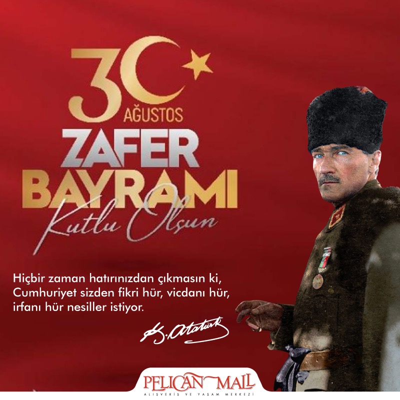 30 Ağustos Zafer Bayramımız kutlu olsun 🇹🇷 

#30ağustos #zaferbayrami  #Pelicanmall