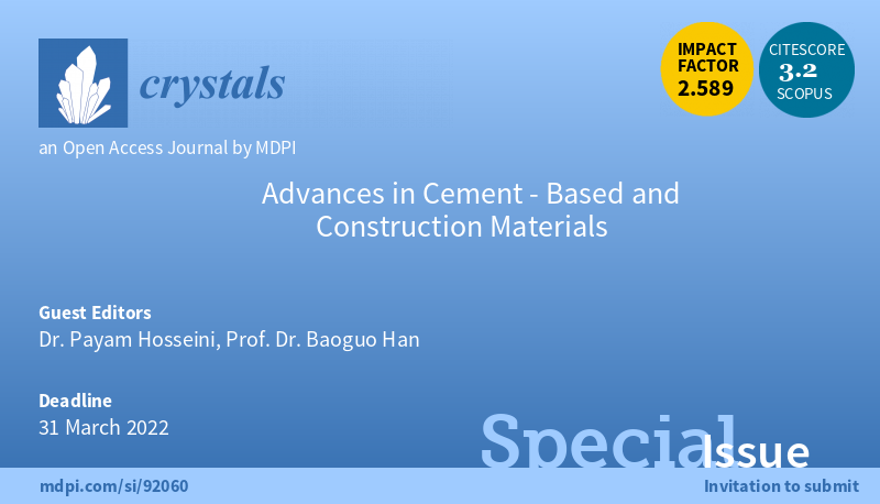Crystals_MDPI's tweet photo. 🆕Special Issue: "Advances in Cement-Based and Construction Materials"
⏳Deadline for submissions: 31 March 2022
👉More details: https://t.co/j2GNFlq5Kx
#cement
#binders
#construction_materials https://t.co/ZG2uNrIqoH