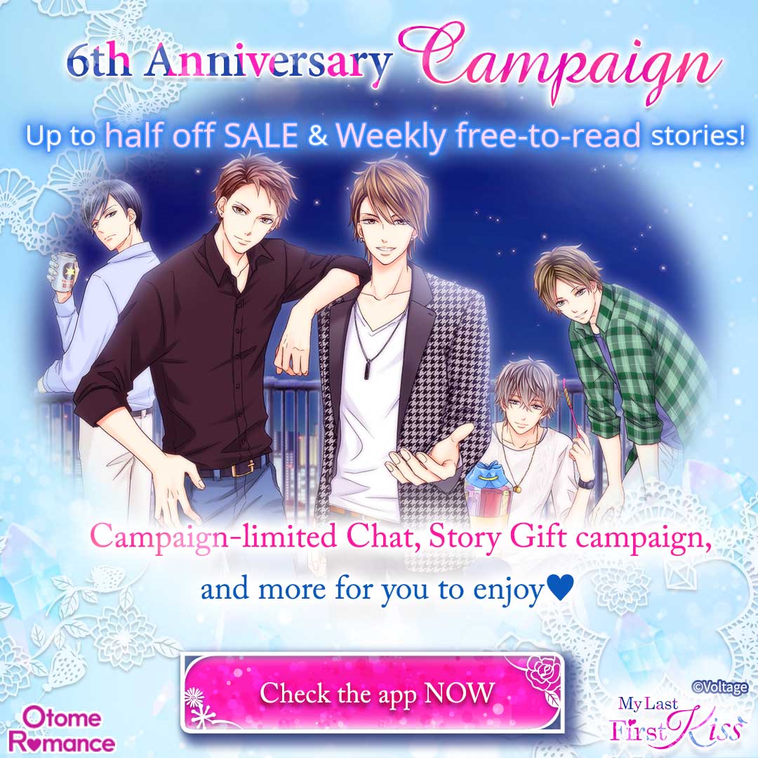 Voltage_Love365's tweet photo. ★☆My Last First Kiss☆★ 6th Anniversary Campaign!
*Special SALE! *Weekly Free Story *Chat & Gift Campaign
...And More!
Make sure you don’t miss out on the fun!
#Love365 #VoltageInc #OtomeRomance #MLFK https://t.co/TueLok6V1w