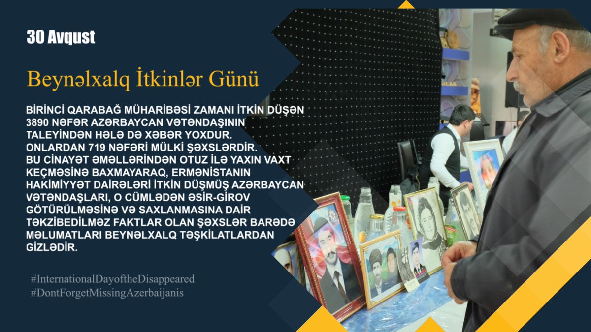 #DontForgetMissingAzerbaijanis
#InternationalDayoftheDisappeared
