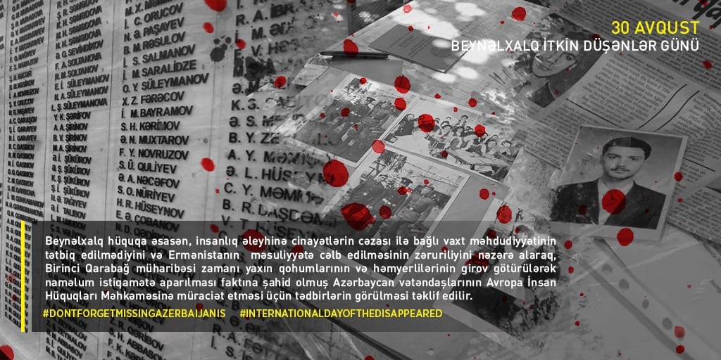 #DontForgetMissingAzerbaijanis
#InternationalDayoftheDisappeared