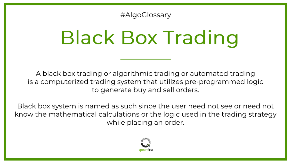 GoQuantra's tweet photo. ❓ Question: What is Black Box Trading?
👉 Answer: Black box trading is also known as algorithmic trading or automated trading.
It is a computerized trading system that utilizes pre-programmed logic to generate buy and sell orders.

#glossary #algorithmictrading #blackboxtrading https://t.co/ky9MEvm1q4