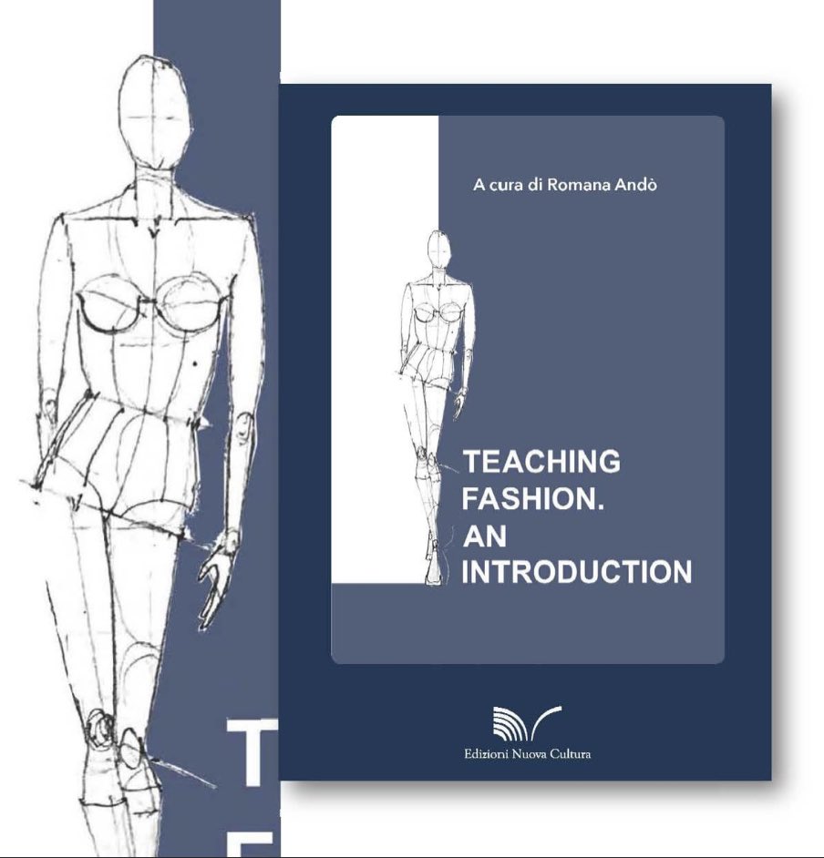 Teaching fashion. 
An introduction
A cura di Romana Andò

#edizioninuovacultura #fashionstudies #sapienzauniversitàdiroma #fashion #creative #cultural #social #moda #costume #scienzedellamodaedelcostume #universityofrome #booklover #librilibrilibri #ricercascientifica