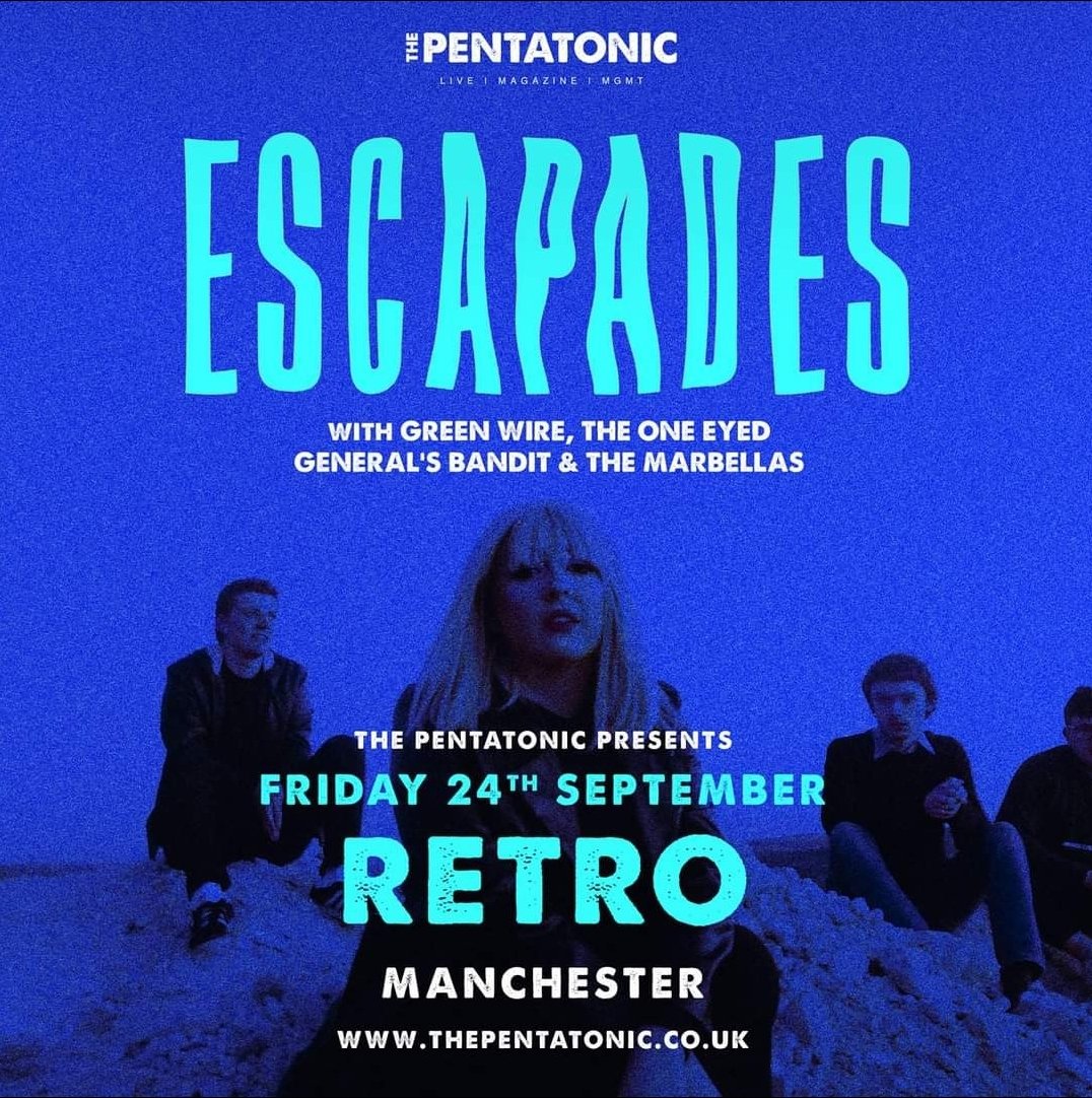 Gig Announcement!
24/09 ar <a href="/ManchesterRetro/">Retro Manchester</a> for <a href="/The_Pentatonic/">The Pentatonic</a>

We're supporting <a href="/escapadesband/">Escapades</a> alongside Green Wire and <a href="/marbellasband/">The Marbellas</a>! 

Should be quality!

Tickets thepentatonic.co.uk/tc-events/esca…