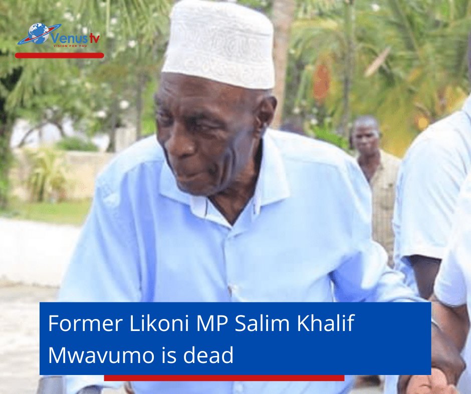 VenusTvKenya's tweet photo. Mwavumo passed on at his home in Kizingo, Mombasa County. The deceased served as Likoni MP between 1992-1997 after winning the seat on a Ford Kenya party ticket.
#Venustvnewskenya
#FormerLikoniMp
#Kizingo
#MombasaCoumty
#SalimKhalif
#RIP
https://t.co/goB6Rk2AZY https://t.co/qFzGWJZcDM