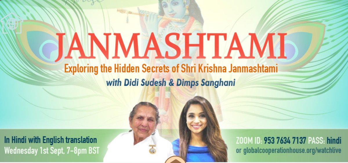 What a pleasure & privilege to celebrate Janmashtami with divine soul #sudeshdidi @globalcooperationhouse Join us #janmashtamispecial programme Brahma Kumaris Global Co-operation House Wed 1st Sept from 7 to 8pm BST/ Zoom ID 953 7634 7137 Pass: hindi globalcooperationhouse.org/whatson-full/s…