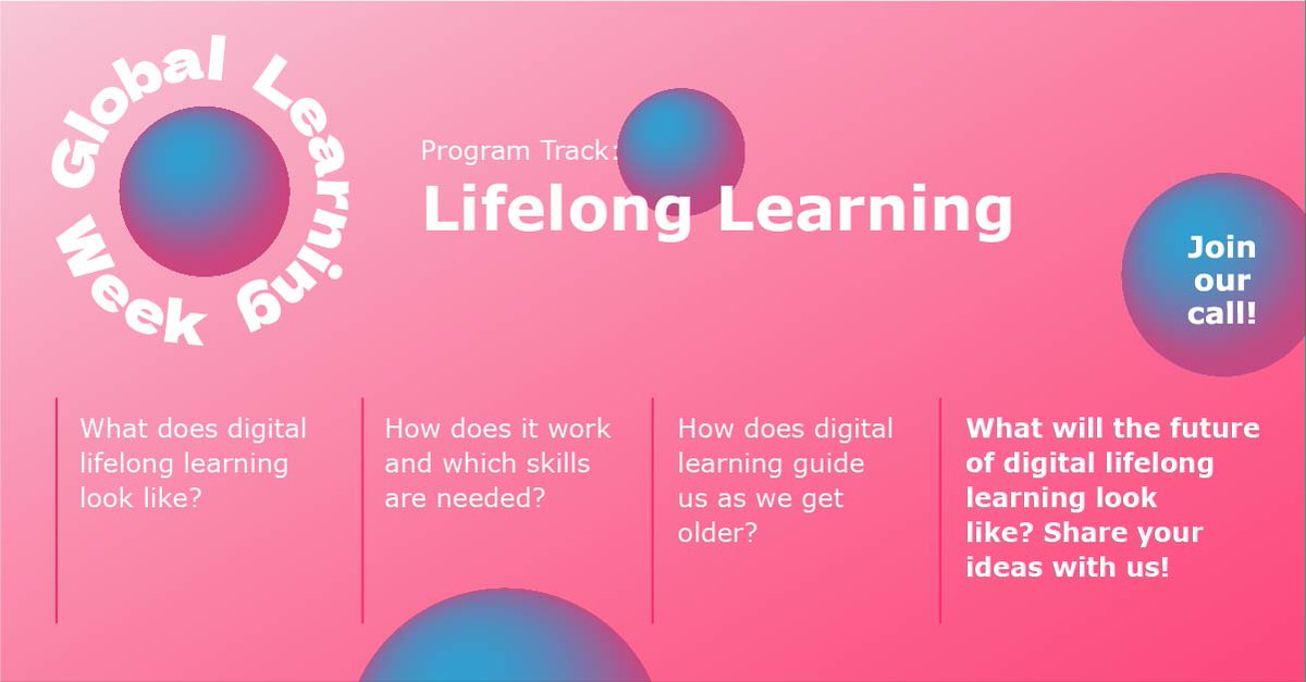 How does digital learning guide us as we get older? Submit your ideas to our program track on digital lifelong learning at the Global Learning Week 2021: globallearningcouncil.org/glw #glw21 #globallearning #lifelonglearning