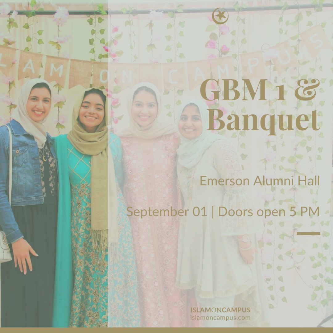 IslamOnCampus's tweet photo. Salaam everyone, get ready for IOC’s 1st Fall GBM &amp; Banquet on Sept 1! Doors open at 5 pm, and our program starts at 6 pm sharp. This event will be in person @ Emerson Alumni Hall. Masks are highly encouraged even if vaccinated! 

See you soon InshaAllah! https://t.co/cONpZGofxq