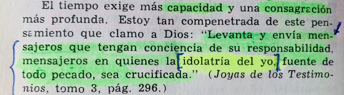 En estos tiempos solemnes, la misión de Dios requiere obreros capacitados y consagrados, pero sobre todo que hayan aprendido a crucificar la “idolatría del yo” que es la fuente de todo pecado. Solo queda tiempo para hacer la voluntad de Dios-SC 276