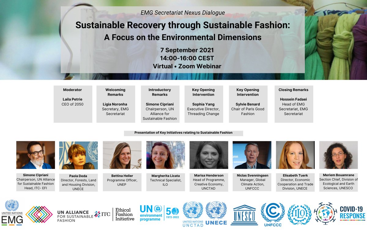 The UN Environment Management Group (“EMG”), in close collaboration with the UN Alliance for Sustainable Fashion, UNCTAD, UNEP, UNECE, UNESCO, UNFCCC, and ILO will organize a Sustainable Recovery through Sustainable Fashion: A Focus on the Environmental Dimensions (7 September 2021) Nexus Dialogue intending to facilitate an exchange of different approaches to address the environmental facets of the Sustainable Fashion Nexus, especially in pursuit of sustainable recovery from the COVID-19 context, and with an emphasis on the UN system’s programmes.
MORE: https://unemg.org/sustainable-fashion-nexus-dialogue/
