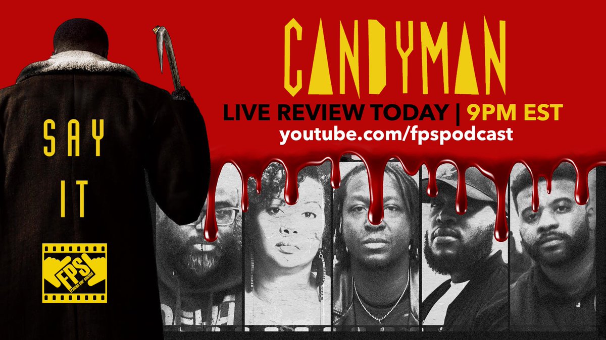 FPSPodcast's tweet image. Tonight at 9:00pm ET the FPS crew will review the new "Candyman" film LIVE on YouTube! Make sure you go and subscribe to our channel to be notified when we go live #LinkinBio #FramesPerSecond #Candyman #DeadEndPodcast #DeadEndHipHop