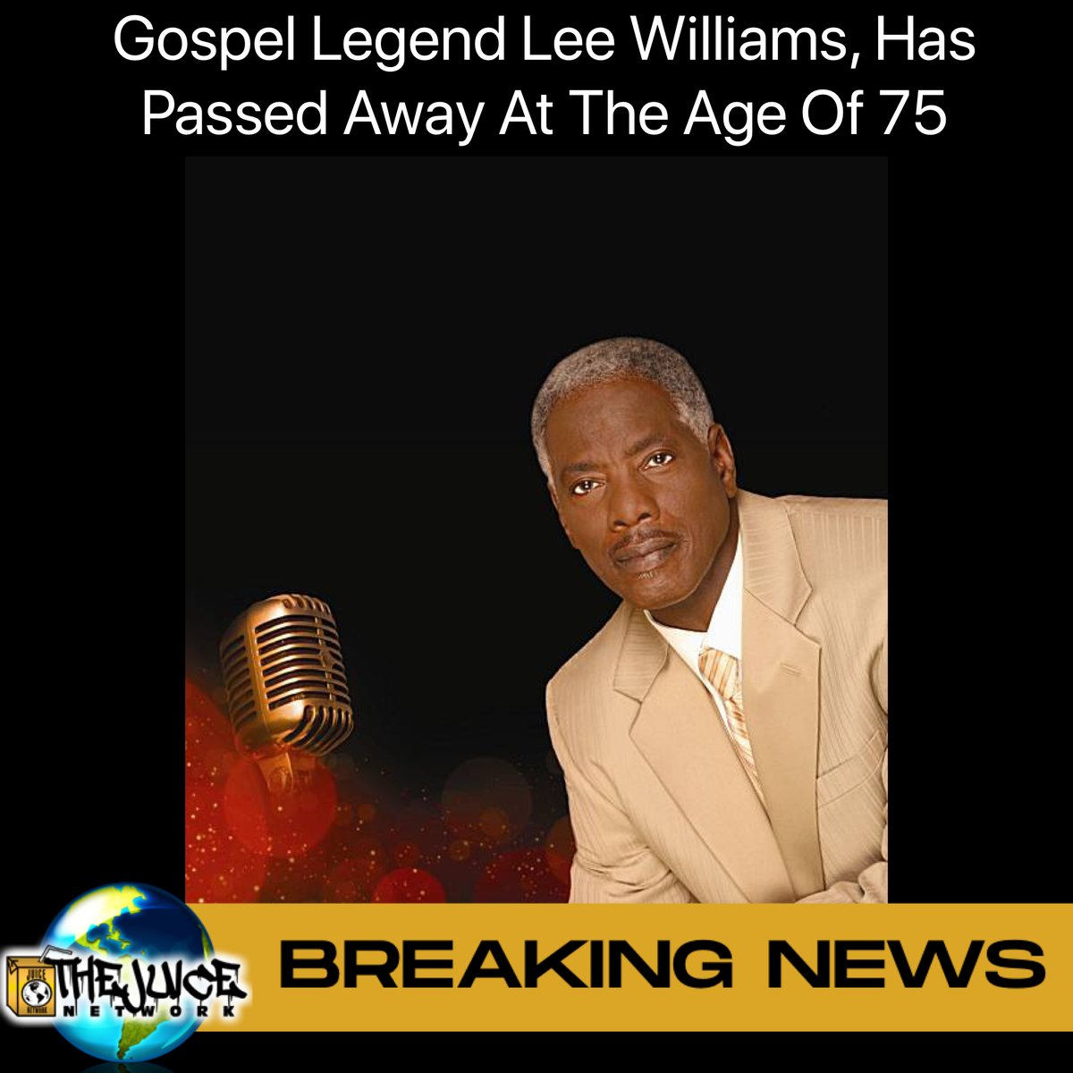 TheJuiceNC's tweet photo. Well known gospel legend #LeeWilliams has passed away at the age of 75. 

Our prayers and condolences go out to his family, friends and long supportive fans. 

Rest In Peace 🕊🙏🏽
••
#TheJuiceNetwork https://t.co/Eg5pcdquGj