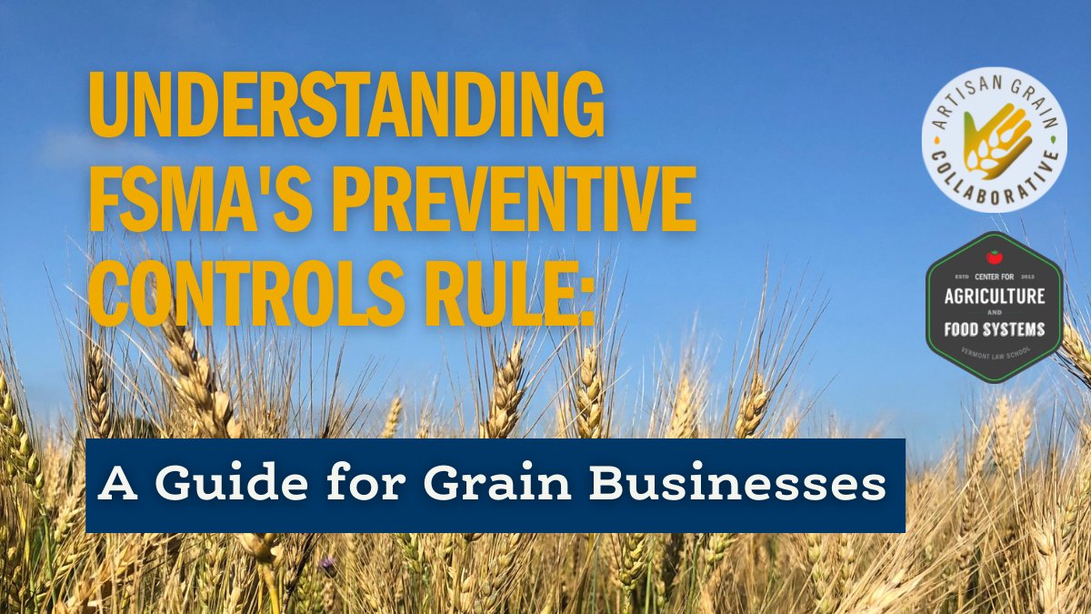 graincollab's tweet image. Curious how FSMA’s Preventive Controls for Human Food Rule (PCR) applies to small- and med-sized farms &amp;amp; businesses who handle grains? A new Guide from @cafscenter and @graincollab can help determine if and how the PSR applies.  
vermontlaw.edu/grain-guide