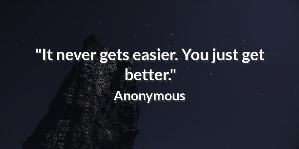 TheBeckWest's tweet photo. "It never gets easier. You just get better." Anonymous #ExerciseQuote https://t.co/dEsXbFkI4j