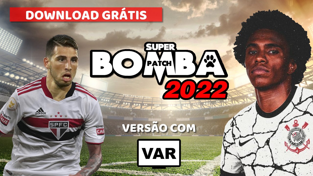 Bomba Patch 2022 com VAR 