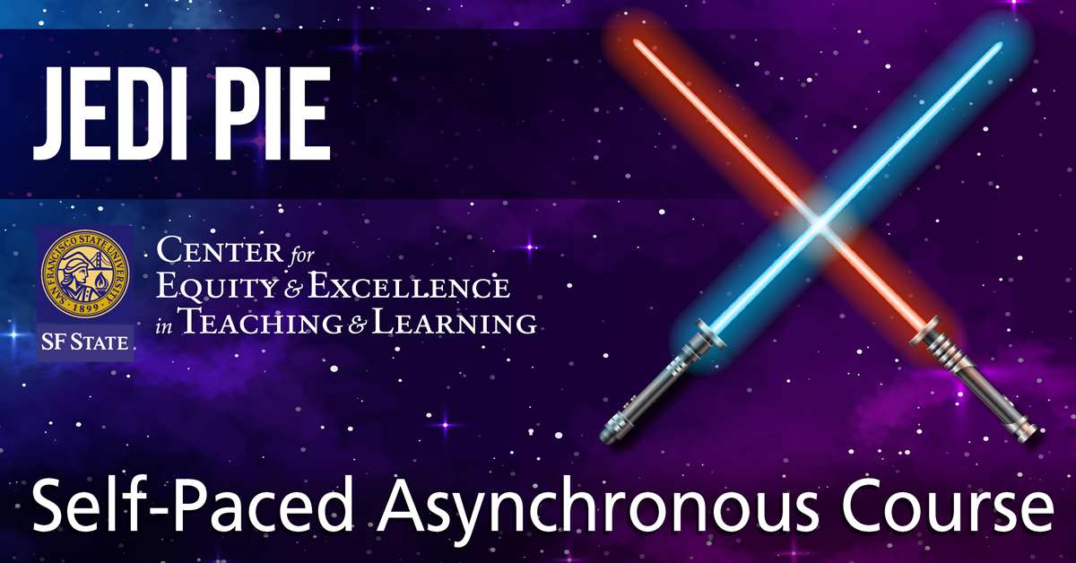 sfsu_ceetl's tweet photo. JEDI PIE Fall 2021!
#CEETL invites @SFSU faculty to join the fall 2021 cohort of our popular JEDI PIE Institute! Develop anti-racist pedagogy & dismantle white supremacy in online teaching.
For how to join, stipend info and more, visit https://t.co/aQnxQyM07P https://t.co/il5C9BiCrg