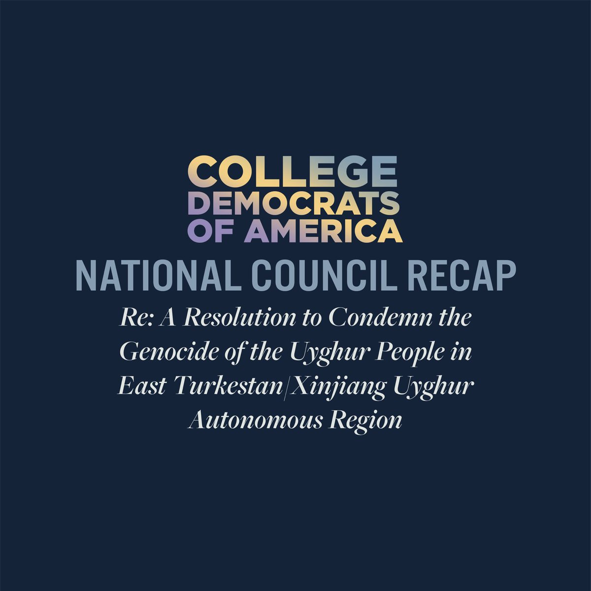 CollegeDems's tweet photo. A Resolution to Condemn the Genocide of the Uyghur People in East Turkestan/Xinjiang Uyghur Autonomous Region https://t.co/mXCgeOJ8EY