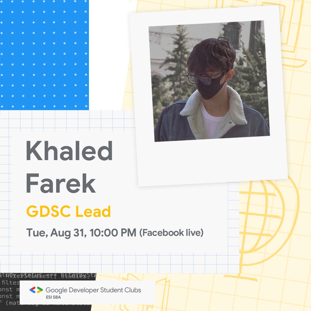 The info session is just around the corner and we hope you're ready for it!
GDSC ESI SBA's new leader and  our ex-leader and current mentor; will be this session's speakers! they'll tell you everything you need to know about the club, and talk to you about many opportunities!