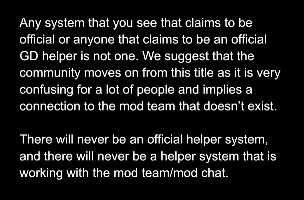 pauzegd's tweet photo. There’s been a lot of misconception about the term “Helper” recently. The helper system hasn’t existed since 2017 and it was never official. Anyone claiming to be an official “Helper” doesn’t have any connection to the mod team. https://t.co/aYP2MlyqhB
