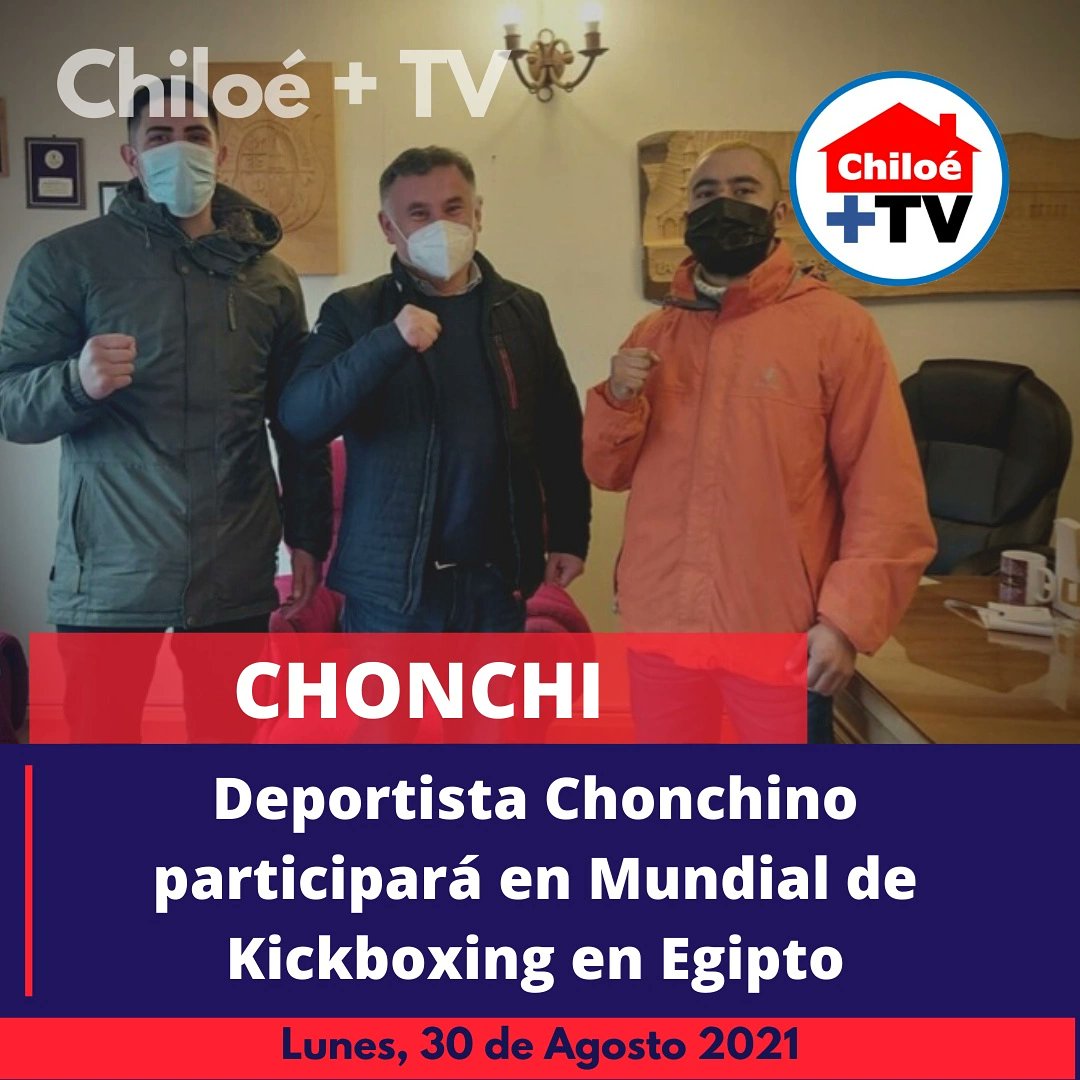 ChiloeMasTV's tweet photo. El joven deportista Chonchino de 32 Años, Daniel Uribe Pérez, será integrante de la selección chilena que participará en el Mundial de Kickboking amateur, que se desarrollará en el Cairo, Egipto, entre el 18 y el 24 de octubre de este año. https://t.co/wlSw7O1n5b