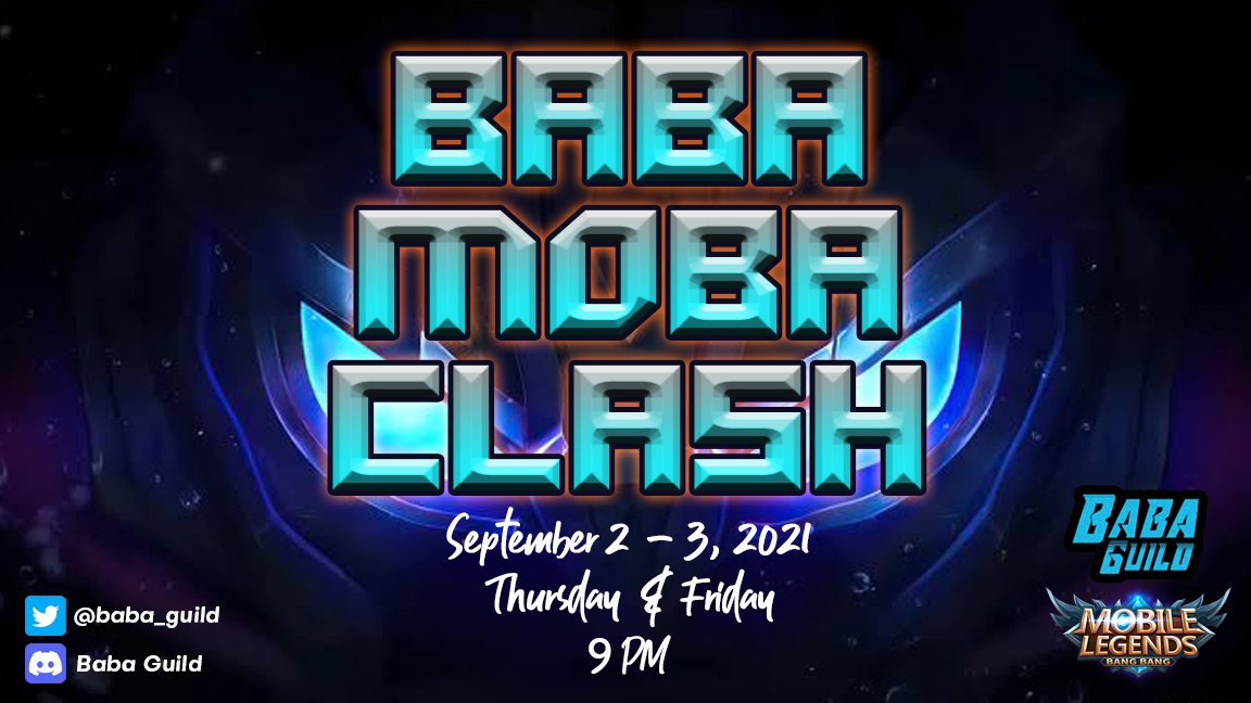 LahoylahoyMark's tweet photo. @baba_guild will launch its first ever Mobile legend tournament. This coming thursday and friday at 9pm. (Sept. 2-3 2021)

Guild members are invited to form teams
20 scholarship slots giveaway.
So what what are you waiting for?
Join the CLASH!!

@debaernis
@Lady_Mazikeen https://t.co/J20t4SocNK