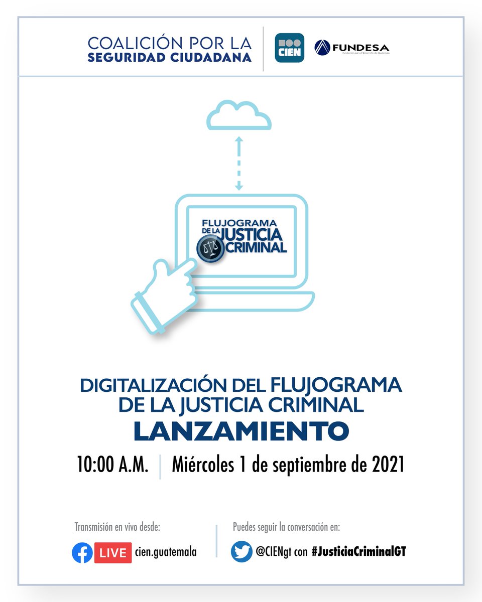 Miércoles | 10 a.m. | Facebook live cien.guatemala:
⚖️Lanzamiento del Proyecto Digitalización del Flujograma de la #JusticiaCriminalGT
Sintonice la presentación para conocer ¿de qué trata el Proyecto Digitalización del Flujograma? ¿Cuántas instituciones participan en el sistema?
