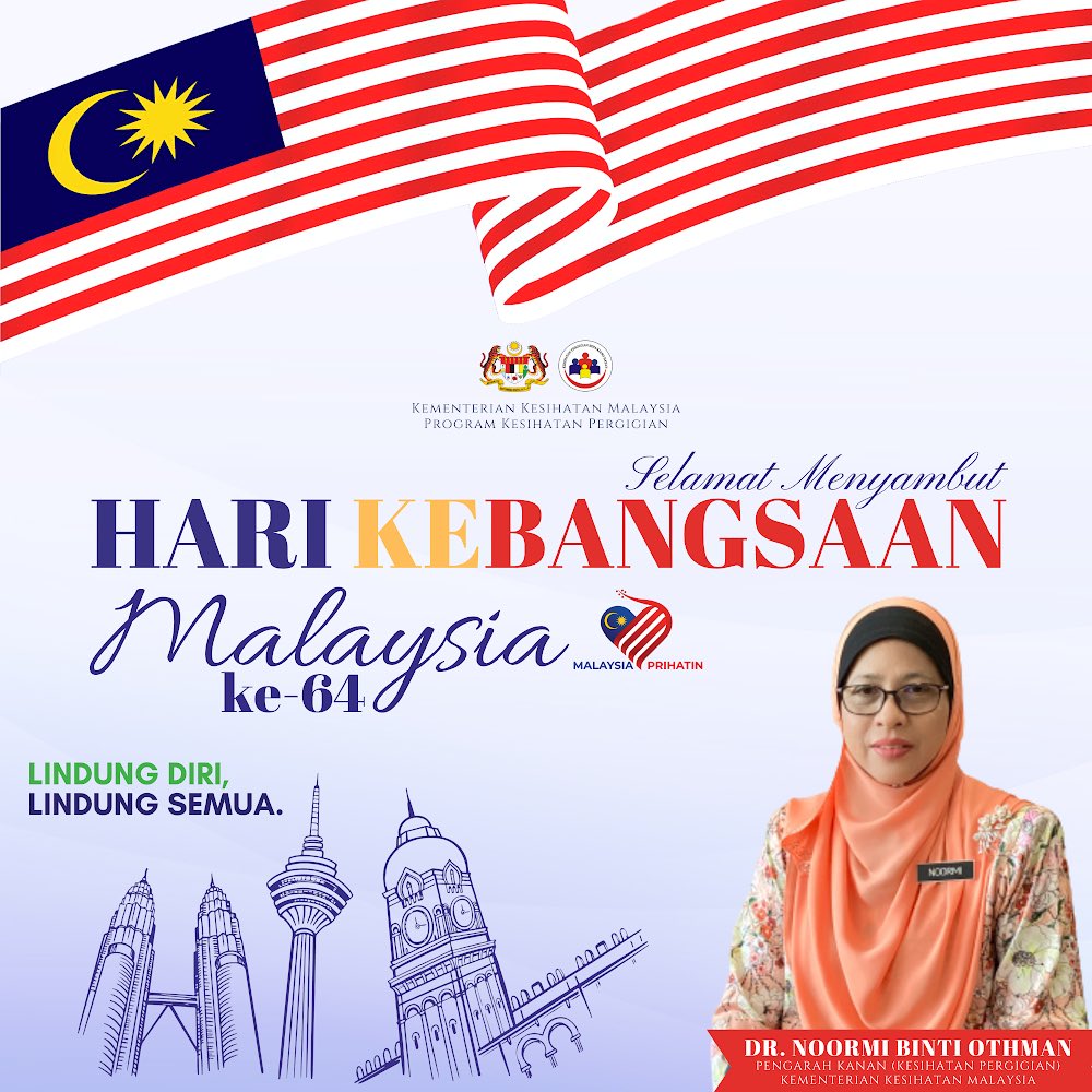 Program Kesihatan Pergigian Kkm On Twitter Selamat Menyambut Hari Kemerdekaan Malaysia Ke 64 Malaysia Prihatin Ikhlas Daripada Dr Noormi Bt Othman Pengarah Kanan Kesihatan Pergigian Kementerian Kesihatan Malaysia