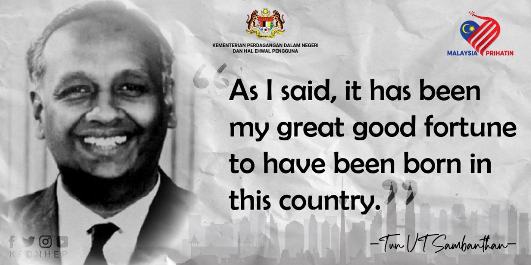Kpdnhep On Twitter As I Said It Has Been My Great Good Fortune To Have Been Born In This Country Tun Vt Sambanthan Kpdnhep Selamatharikebangsaan2021 Lindungdirilindungsemua Staysafe Malaysiaprihatin Https T Co Iq5ijupmht Twitter
