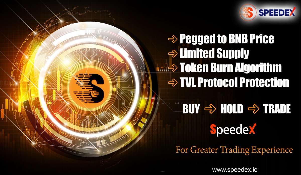 SPDX Tokens

- Pegged to BNB Price
- Limited Supply
- Token Burn Algorithm
- TVL Protocol Protection

Buy | Hold | Trade 

SpeedeX
For Greater Trading Experience

#speedex #spdx #spdxtokens #blockchain #crypto #cryptocurrency #buyandsell #exchange #trading #traders