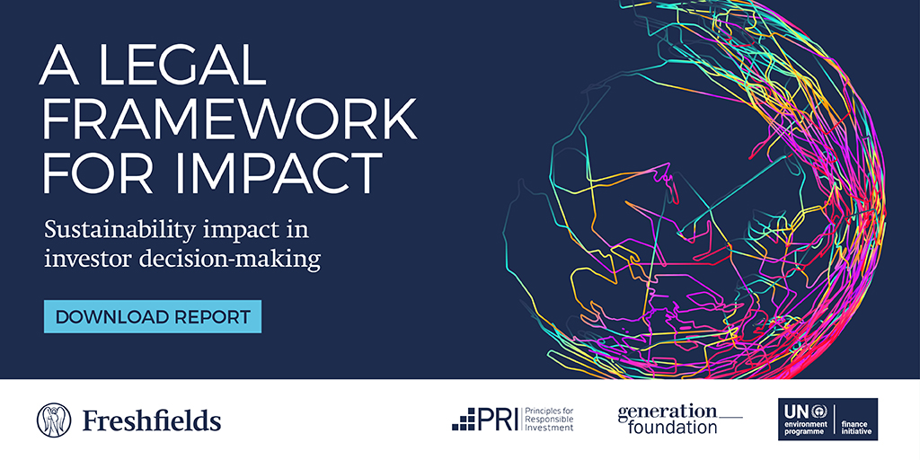 UNEP_FI's tweet photo. What is the legal position on what #investors can and can’t do in pursuit of #sustainability goals? Find out in the new report written by @Freshfields commissioned by @UNEP_FI, @PRI_News, @GenerationFndt. https://t.co/SZk4fwFz5J
#ImpactDuty #ImpactLegalFramework https://t.co/tXDb0KFWFd