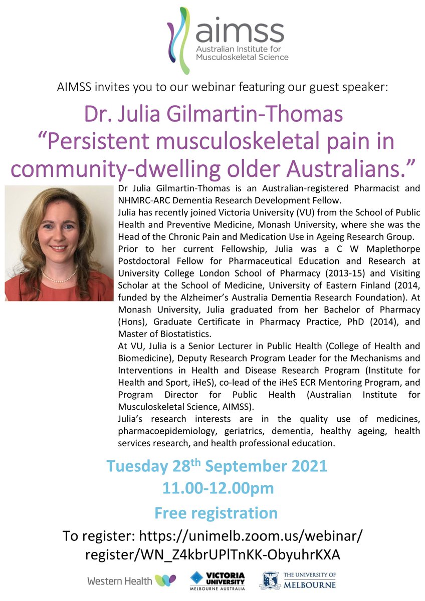 You are cordially invited to our <a href="/AIMSSresearch/">AIMSS</a>  Webinar Series for September.
Date: Sept 28th, 2021
Time: 11 AM (AET)
Speaker: Dr. Julia Gilmartin-Thomas
Title: Persistent musculoskeletal pain in
community-dwelling older Australians
Free registration: unimelb.zoom.us/webinar/regist…